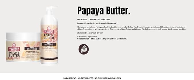 American Dream Papaya Butter Body Cream with Papaya Extract, Shea Butter & Vitamin E 500ml
